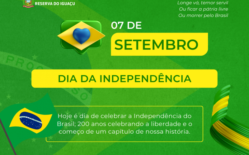 07 DE SETEMBRO - BICENTENÁRIO DA INDEPENDÊNCIA DO BRASIL