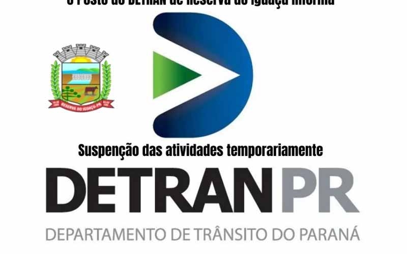 COMUNICADO - SUSPENSÃO TEMPORÁRIA DOS SERVIÇOS DO DETRAN NO MUNICÍPIO.